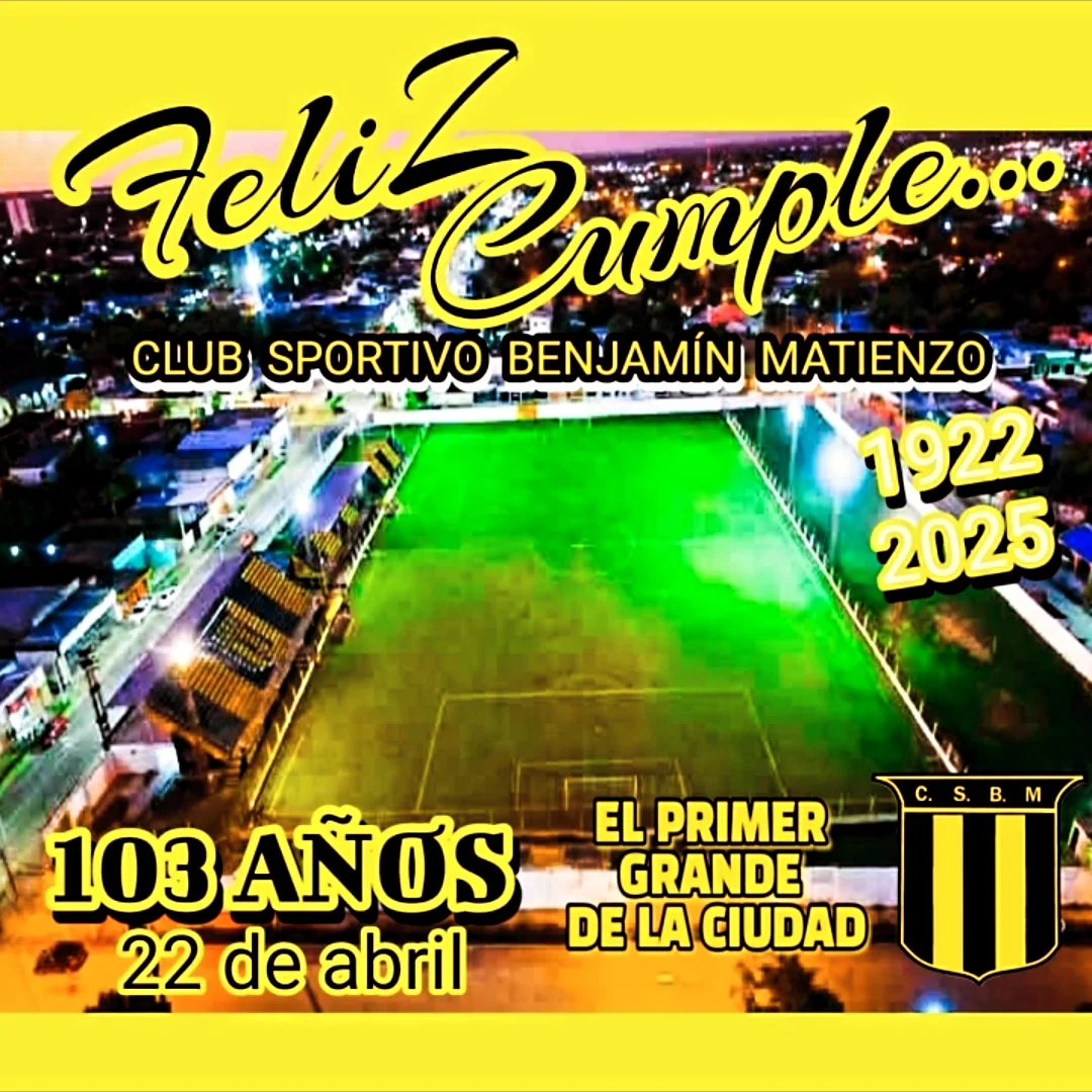 HOY: SPORTIVO BENJAMÍN MATIENZO CUMPLE 103 AÑOS DE GLORIA DEPORTIVA E INSTITUCIONAL
