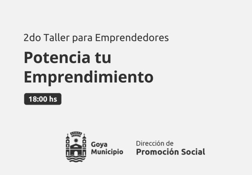 ESTA TARDE, SE DICTA SEGUNDO TALLER “POTENCIA TU EMPRENDIMIENTO”