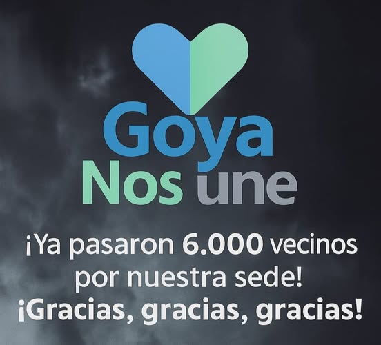 MÁS DE 6000 VECINOS YA PASARON POR LA SEDE DE "GOYA NOS UNE"