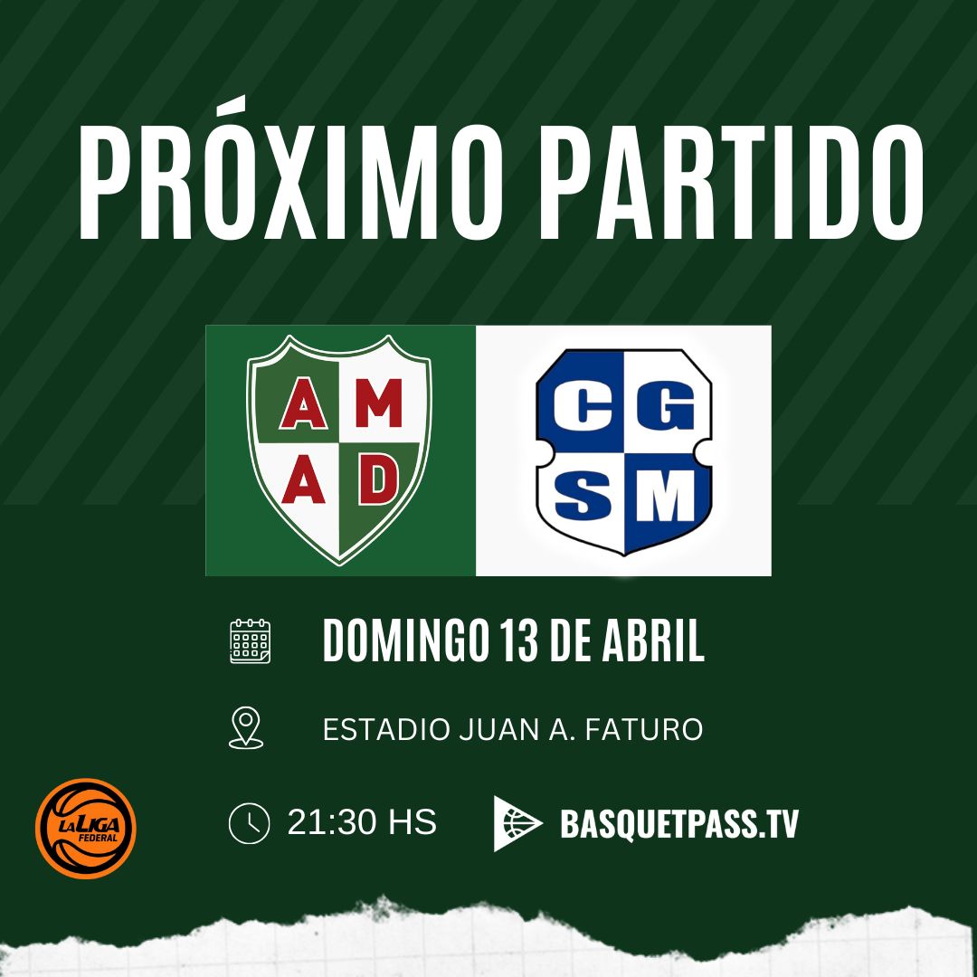 AMAD RECIBE A SAN MARTÍN DE CURUZÚ ESTE DOMINGO POR LA LIGA FEDERAL DE BÁSQUET