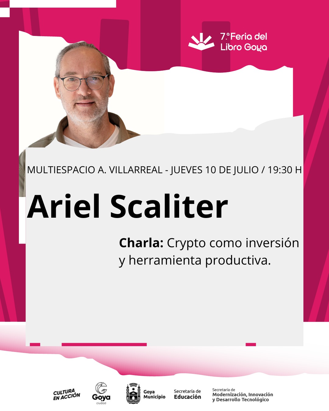 Feria del Libro Goya: ARIEL SCALITER, EXPERTO EN CRIPTO, LLEGA A GOYA CON UNA MIRADA INNOVADORA