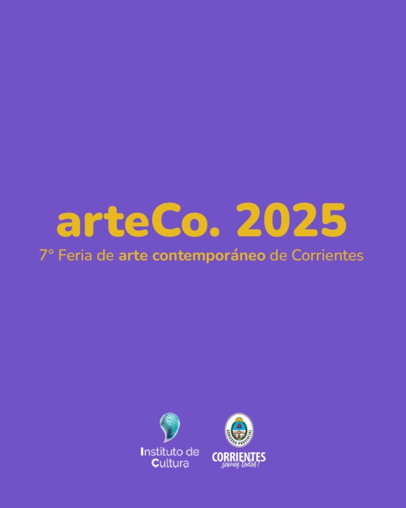 SE VIENE LA 7º EDICIÓN DE ARTECO FERIA DE ARTE CONTEMPORÁNEO DE CORRIENTES