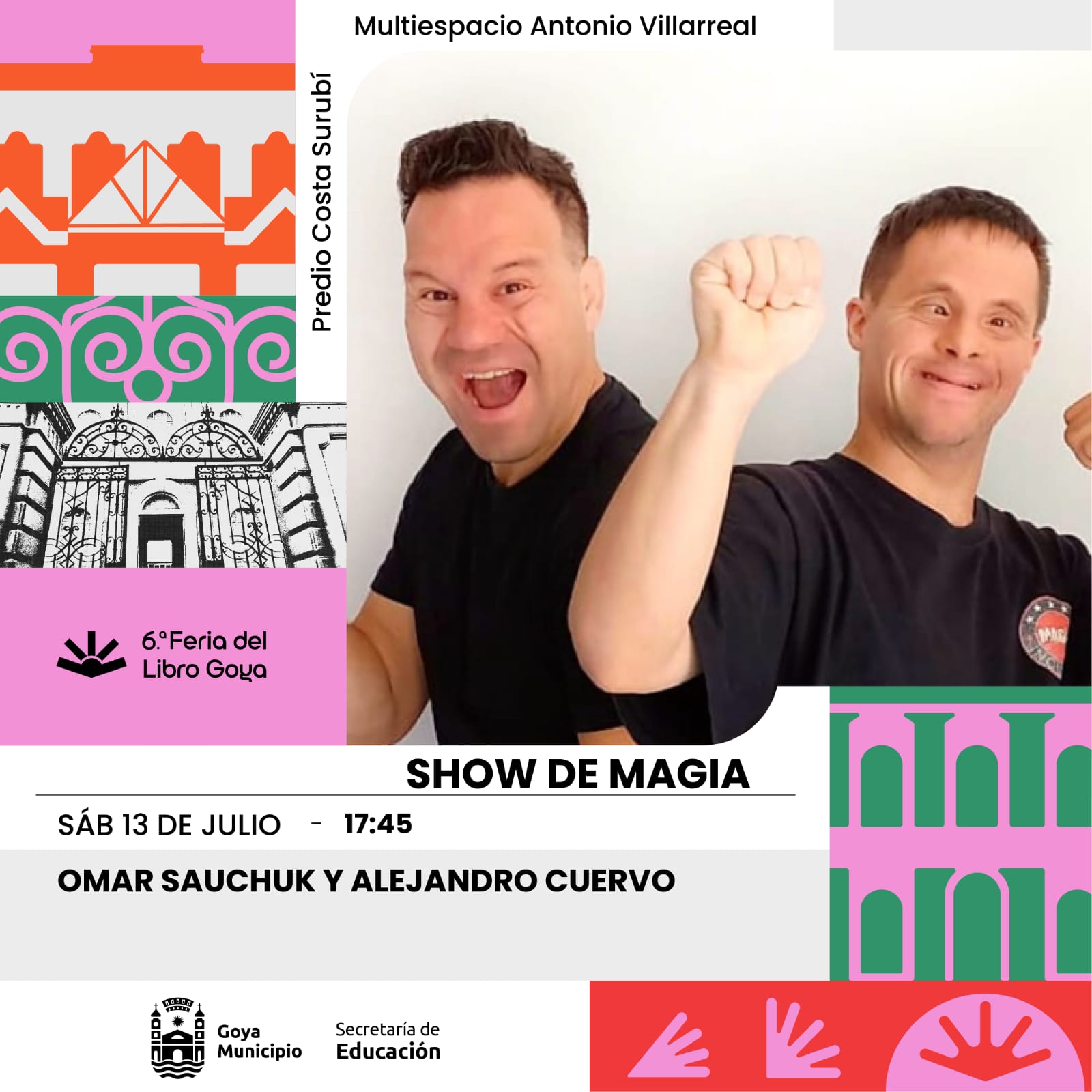  Este sábado: MAGIA INCLUSIVA EN LA FERIA DEL LIBRO DE GOYA CON ALEJANDRO CUERVO Y OMAR SAUCHUK