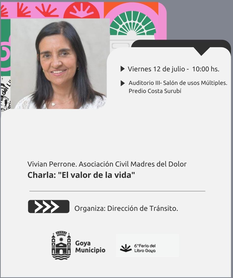  Charla “El valor de la vida”:  VIVIAM PERRONE, FUNDADORA DE MADRES DEL DOLOR, DISERTARÁ EN GOYA ESTE VIERNES 
