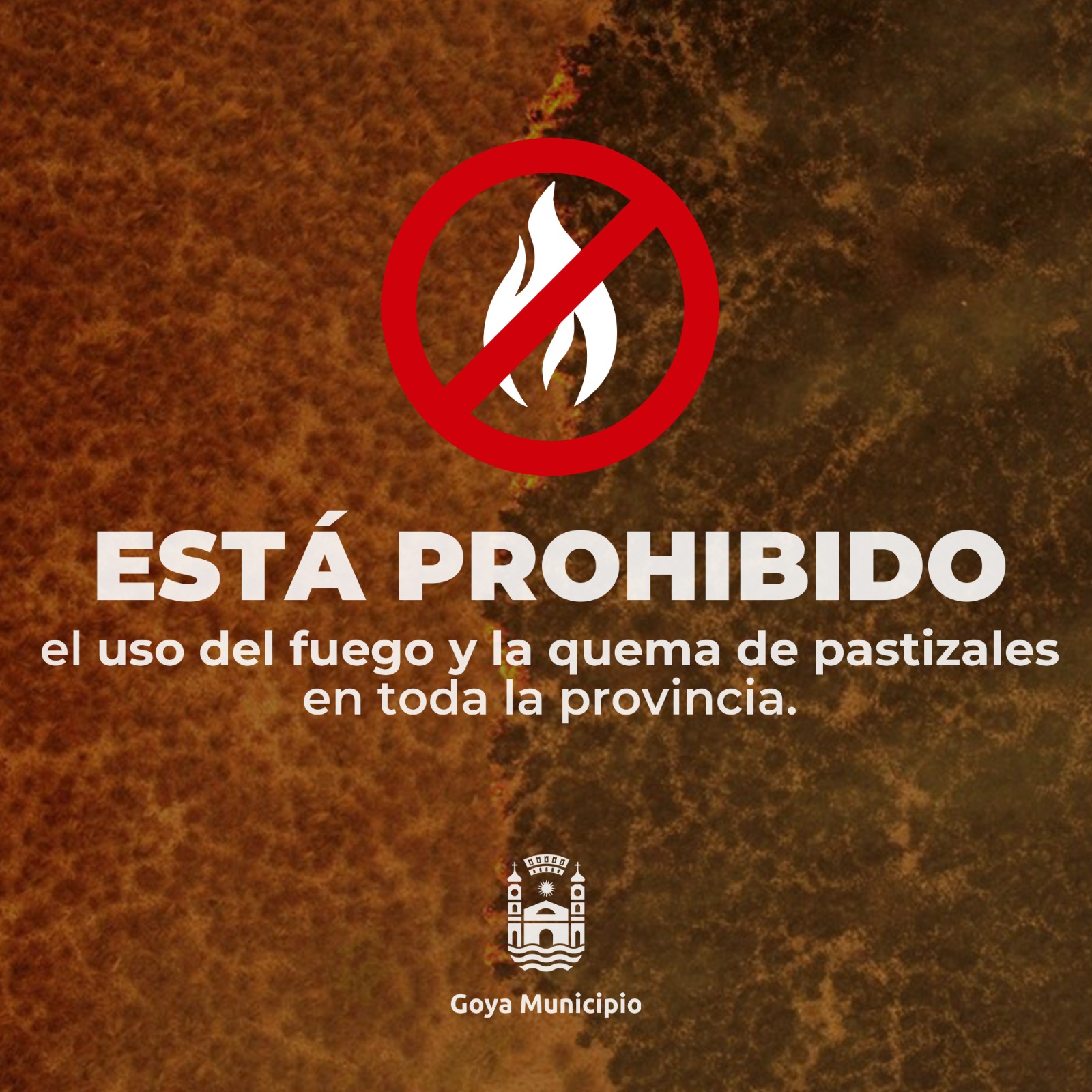 INCENDIOS: RECOMENDACIONES MUNICIPALIDAD DE GOYA