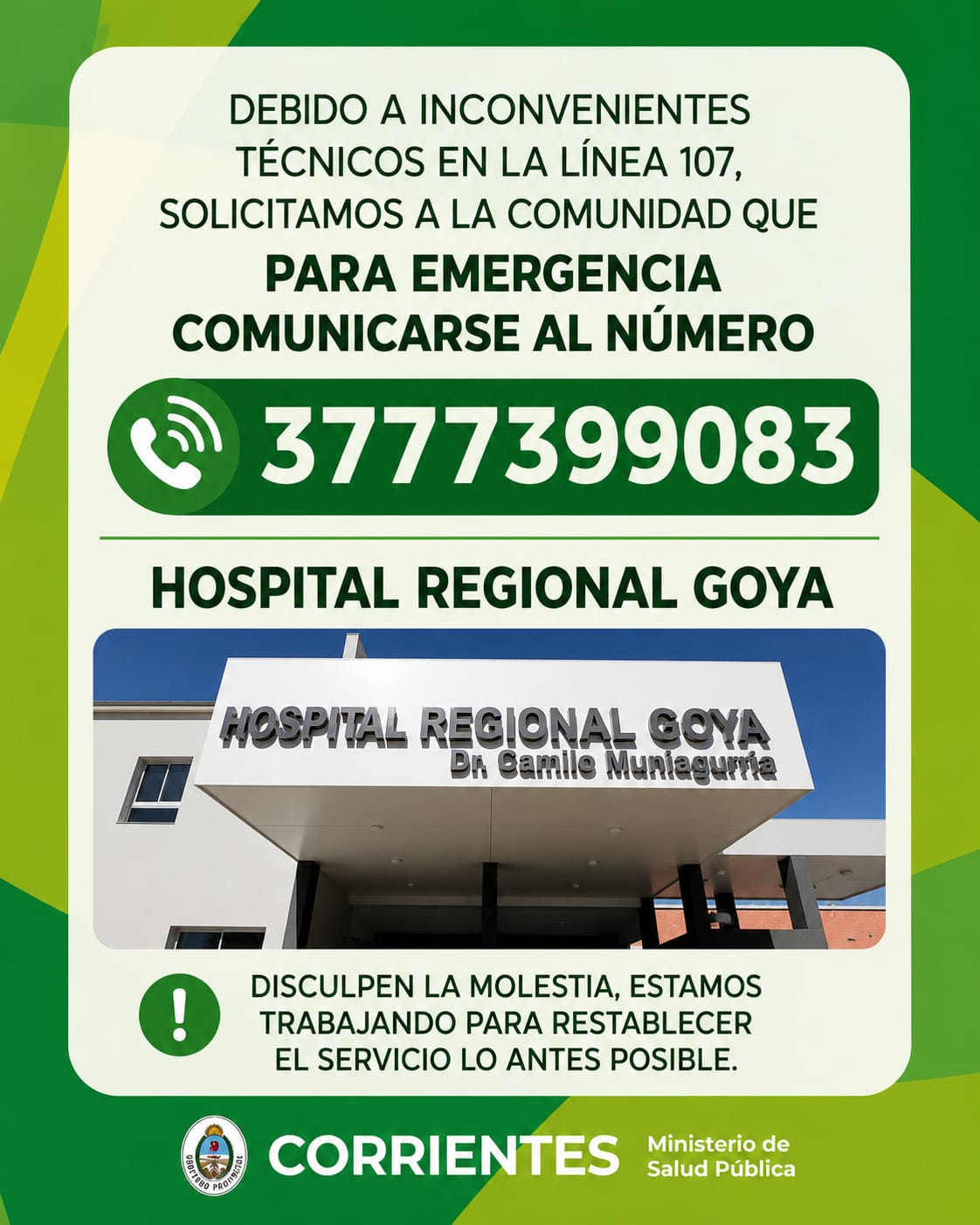 EL HOSPITAL REGIONAL GOYA INFORMÓ UN NÚMERO ALTERNATIVO PARA EMERGENCIAS POR FALLAS EN LA LÍNEA 107