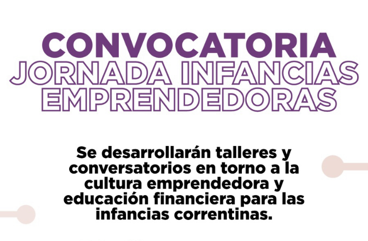Fortaleciendo la cultura emprendedora 1º Jornada de “Infancias Emprendedoras”