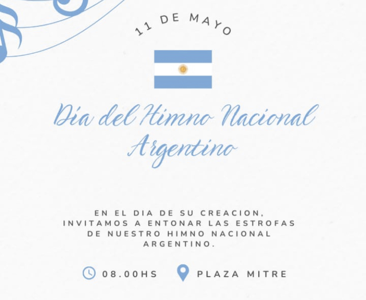 CELEBRACIÓN DEL DÍA DEL HIMNO NACIONAL ARGENTINO: UNA CONMEMORACION A NUESTRA IDENTIDAD NACIONAL
