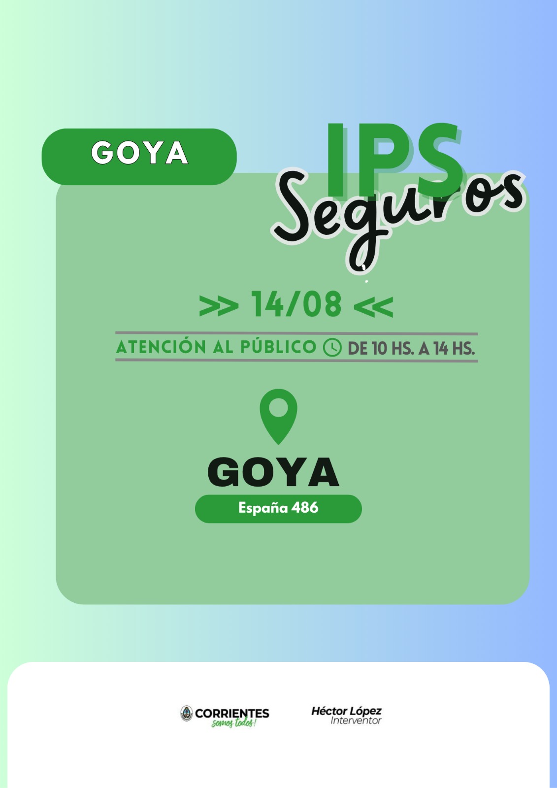 IPS SEGURO: ATENDERÁ EN GOYA EL JUEVES 14 EN LA DELEGACIÓN LOCAL 