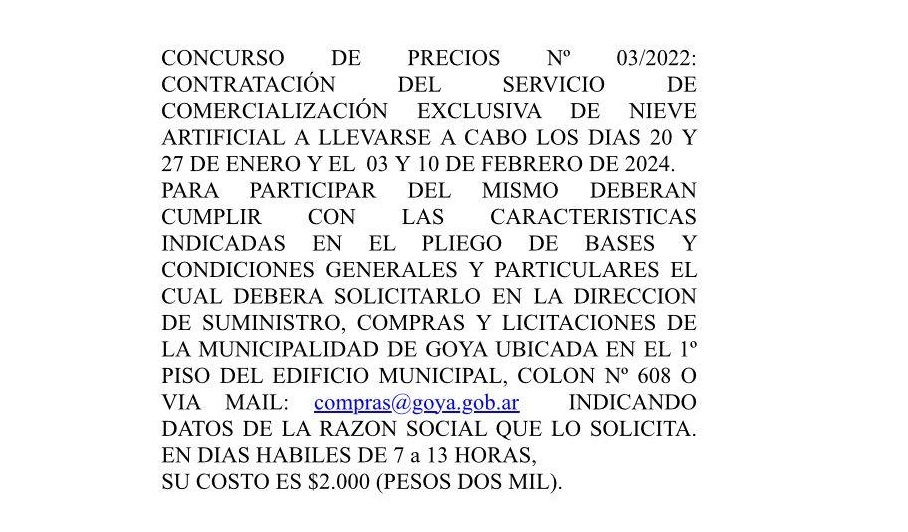 CONCURSO DE PRECIOS Nº 03/2022: CONTRATACIÓN DEL SERVICIO DE COMERCIALIZACIÓN EXCLUSIVA DE NIEVE ARTIFICIAL A LLEVARSE A CABO LOS DÍAS 20 Y 27 DE ENERO Y EL 03 Y 10 DE FEBRERO DE 2024.