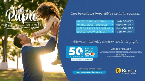 CON 50% DE DESCUENTO, LLEGA LA PROMO ESPECIAL DEL BANCO DE CORRIENTES POR EL DÍA DEL PADRE