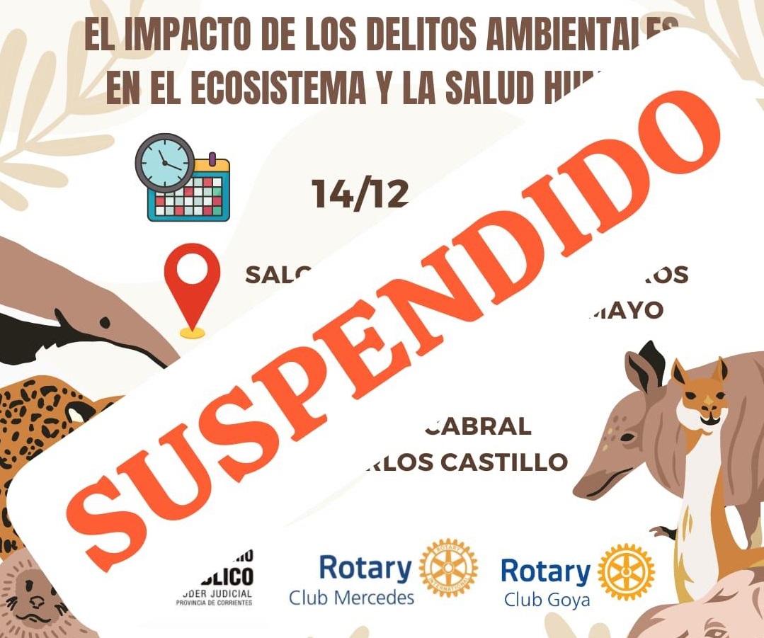 ROTARY CLUB GOYA ANUNCIA LA SUSPENSIÓN DEL EVENTO SOBRE PROTECCIÓN DEL MEDIO AMBIENTE