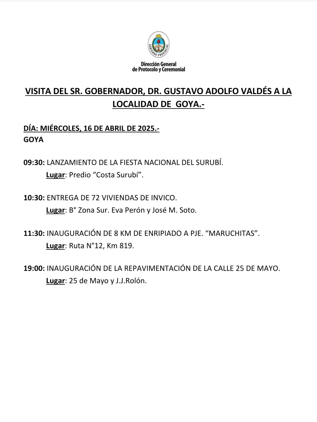 MAÑANA: CRONOGRAMA DE LA AGENDA DEL GOBERNADOR VALDÉS EN GOYA