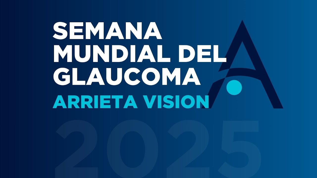 DÍA MUNDIAL DEL GLAUCOMA: Semana Mundial del Glaucoma 2025