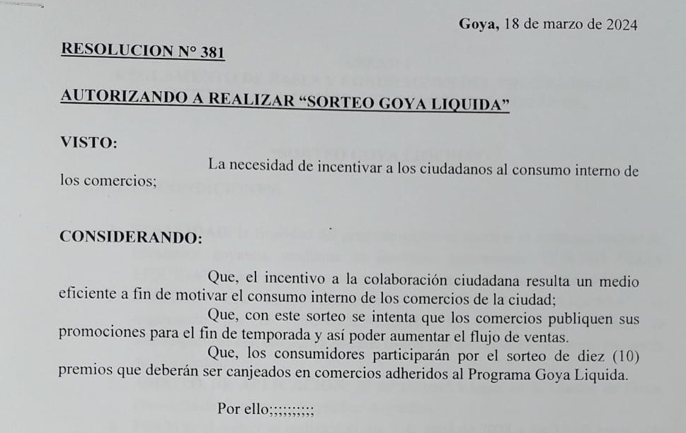 RESOLUCIÓN N° 381: AUTORIZACIÓN PARA LA REALIZACIÓN DEL SORTEO “GOYA LIQUIDA”