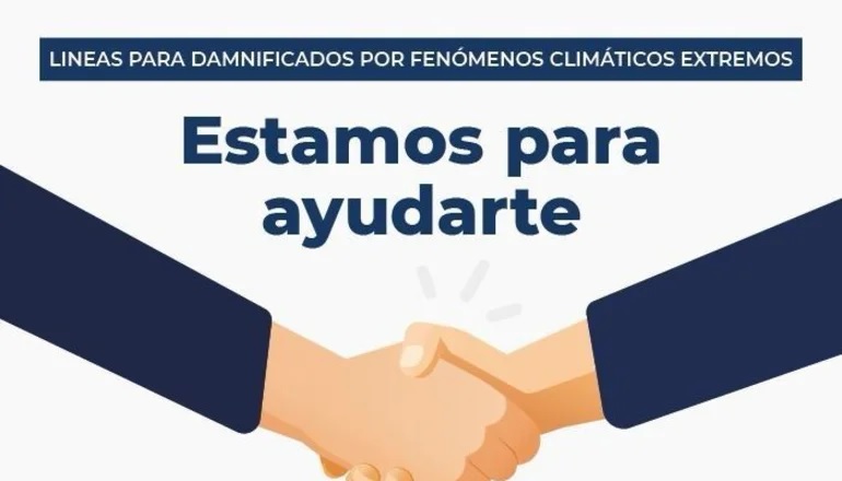 El BanCo lanza créditos a tasa fija para damnificados por fenómenos climáticos extremos