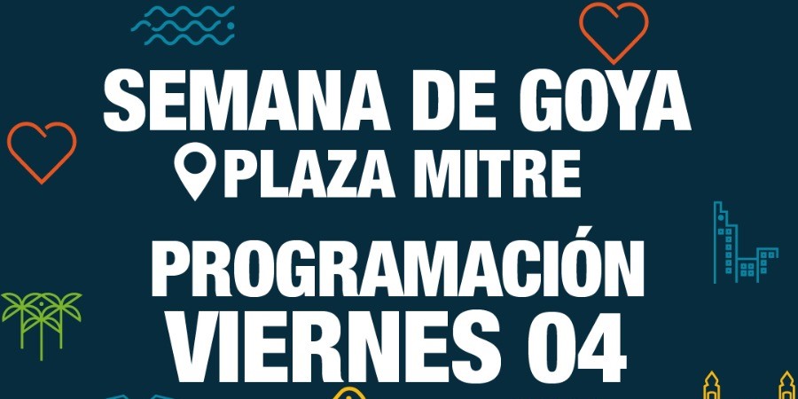 SEMANA DE GOYA EN PLAZA MITRE