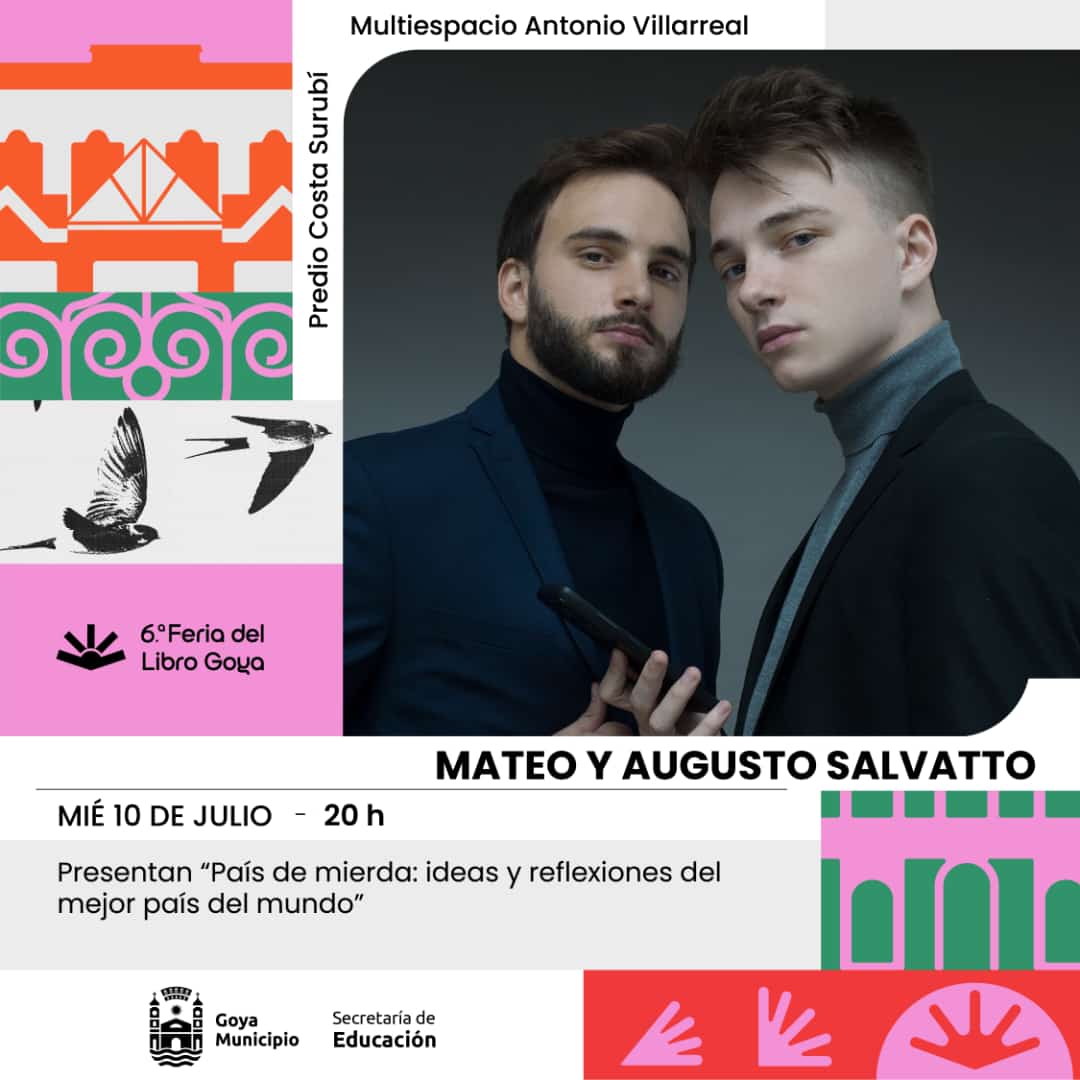 Grilla Feria del Libro Goya: HOY MIÉRCOLES, LOS HERMANOS SALVATTO PRESENTARÁN SU ÚLTIMO LIBRO: PAÍS DE MIERDA, IDEAS Y REFLEXIONES DEL MEJOR PAÍS DEL MUNDO