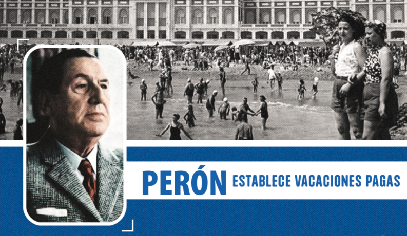 El legado de Perón: se cumplieron 80 años de la instauración de las vacaciones pagas