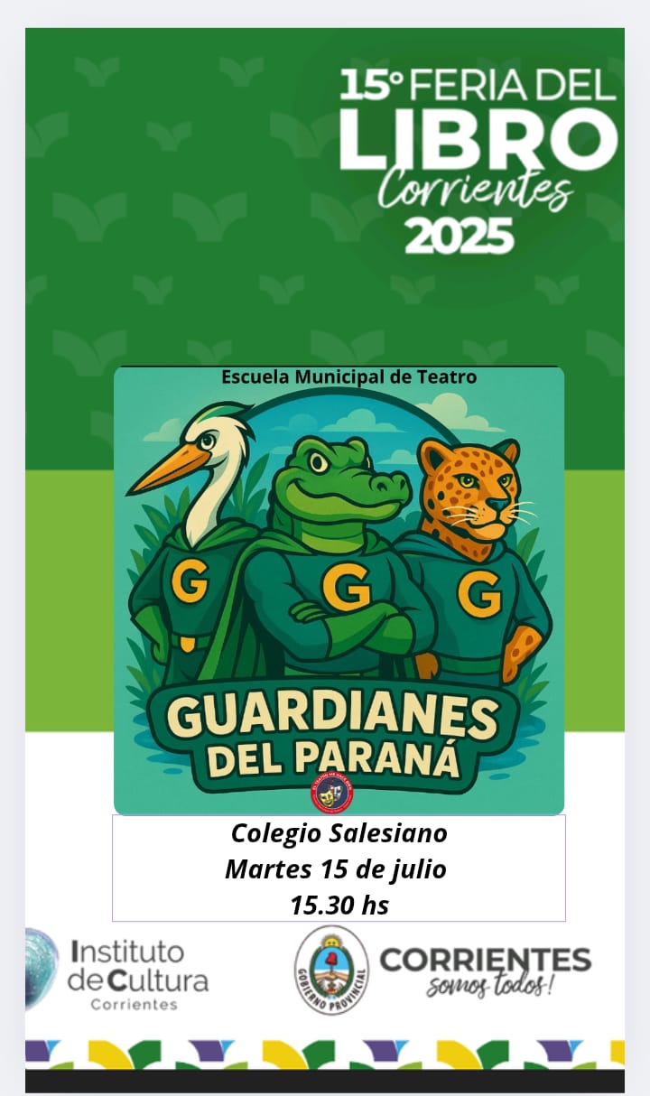 ESCUELA MUNICIPAL DE TEATRO: LOS GUARDIANES DEL PARANÁ EN LA FERIA DEL LIBRO DE CORRIENTES