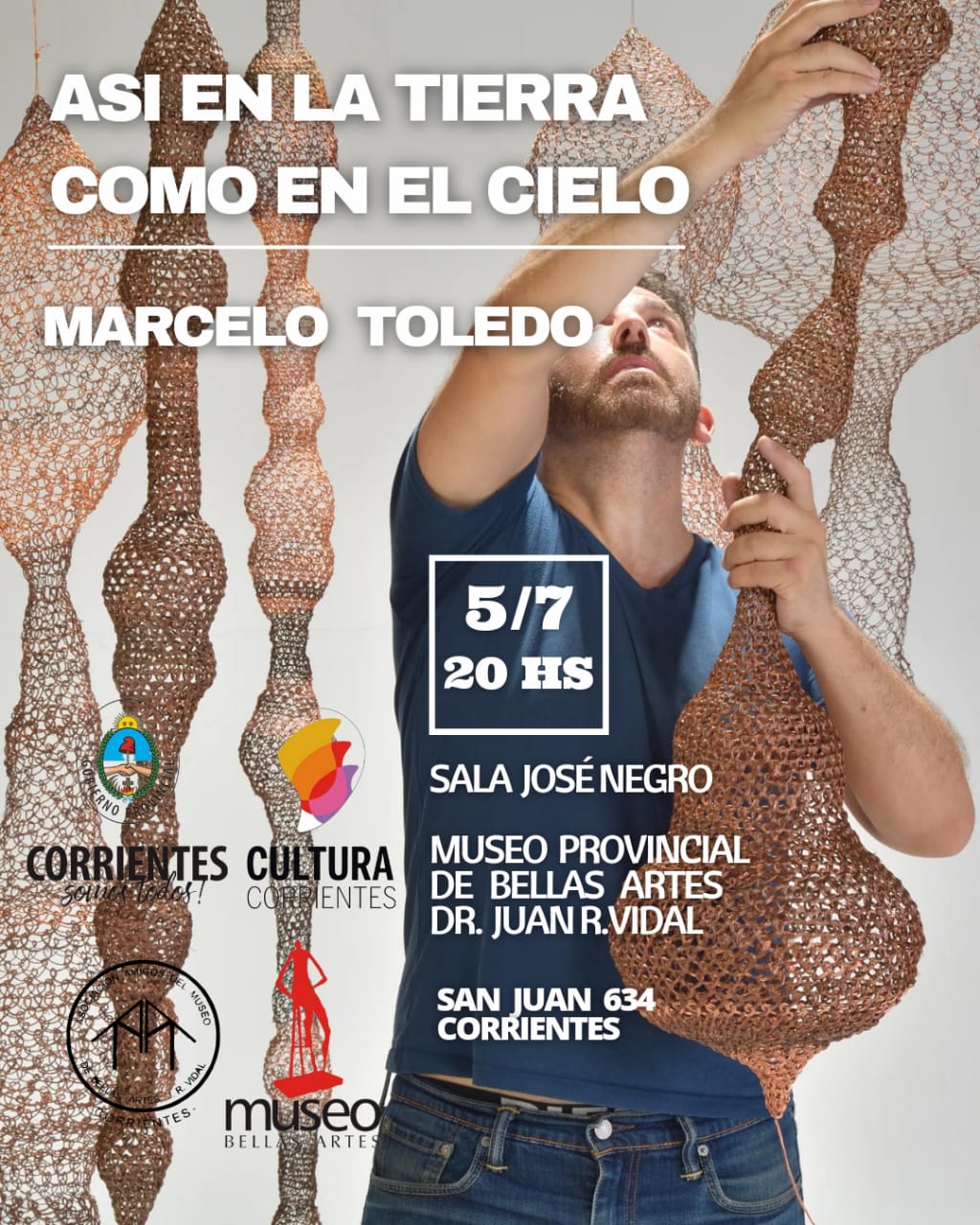 EXPOSICIONES INAUGURACIÓN DE “ASÍ EN LA TIERRA COMO EN EL CIELO” DEL ARTISTA MARCELO TOLEDO