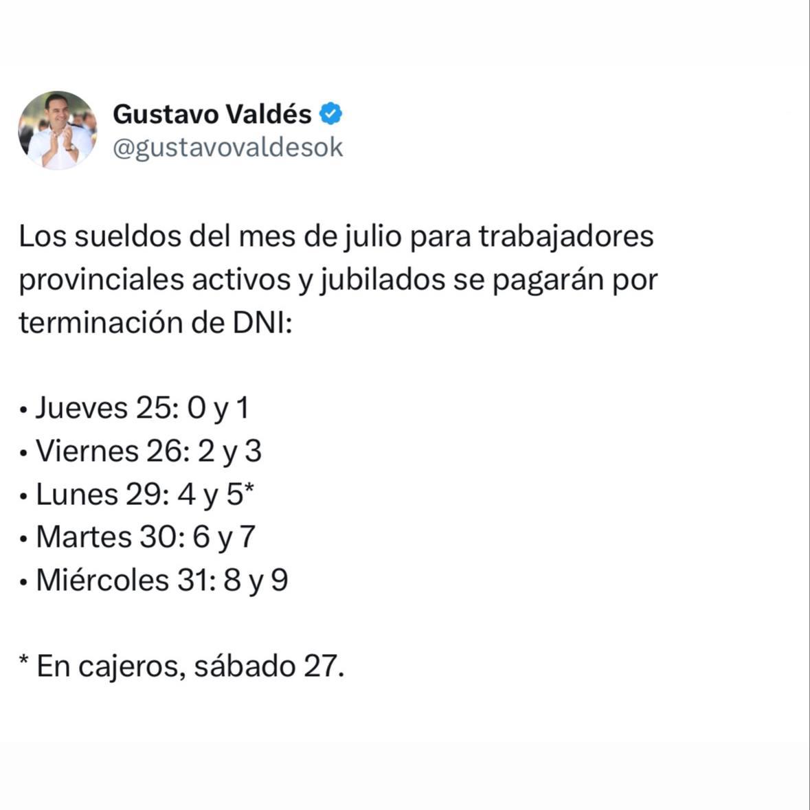  DESDE ESTE JUEVES VALDÉS ANUNCIÓ CRONOGRAMA DE SUELDOS DEL MES DE JULIO