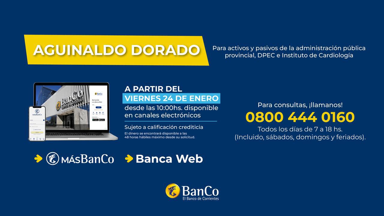 El Aguinaldo Dorado del Banco de Corrientes está disponible desde este viernes 24 de enero