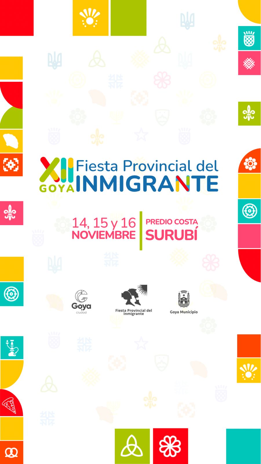 14, 15 Y 16 DE NOVIEMBRE EN COSTANERA NORTE, GOYA PREPARA SU 12ª FIESTA PROVINCIAL DEL INMIGRANTE
