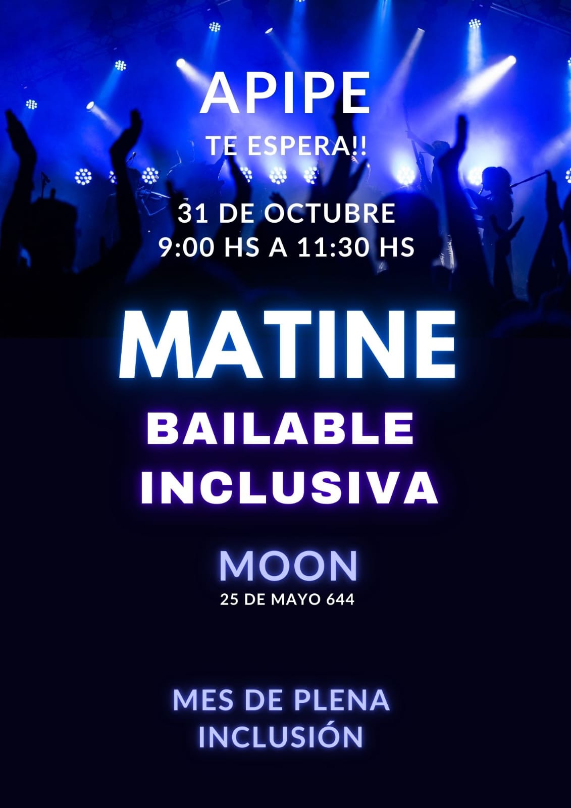 MES DE LA PLENA INCLUSIÓN: Matiné bailable inclusiva en Moon.
