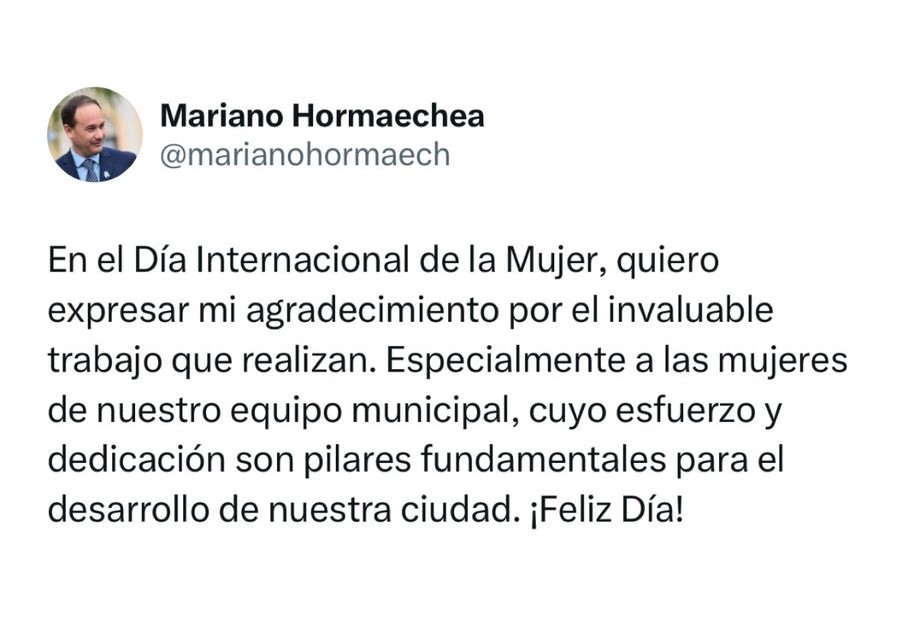 EL INTENDENTE MARIANO HORMAECHEA SALUDA A LAS MUJERES EN SU DIA