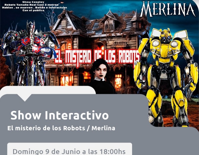 Show Interactivo VIVÍ LA EXPERIENCIA DE DESCUBRIR EL MISTERIO DE LOS ROBOTS