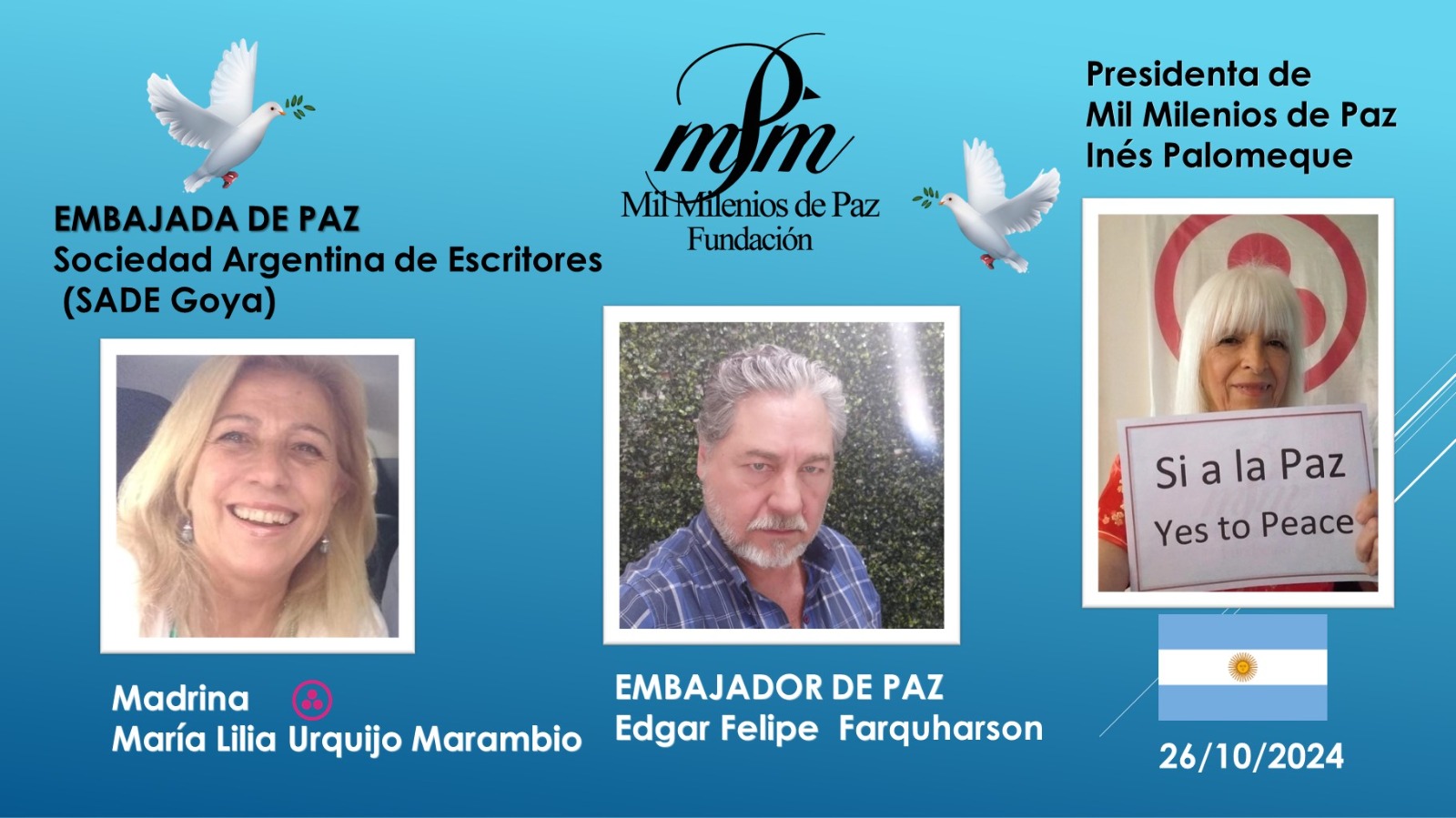 SADE GOYA SERÁ DESIGNADA EL PRÓXIMO 26 DE OCTUBRE EMBAJADA DE LA PAZ  EL PRESIDENTE DE LA SOCIEDAD DE ESCRITORES DE GOYA FELIPE FARQUHARSON COMO EMBAJADOR DE PAZ