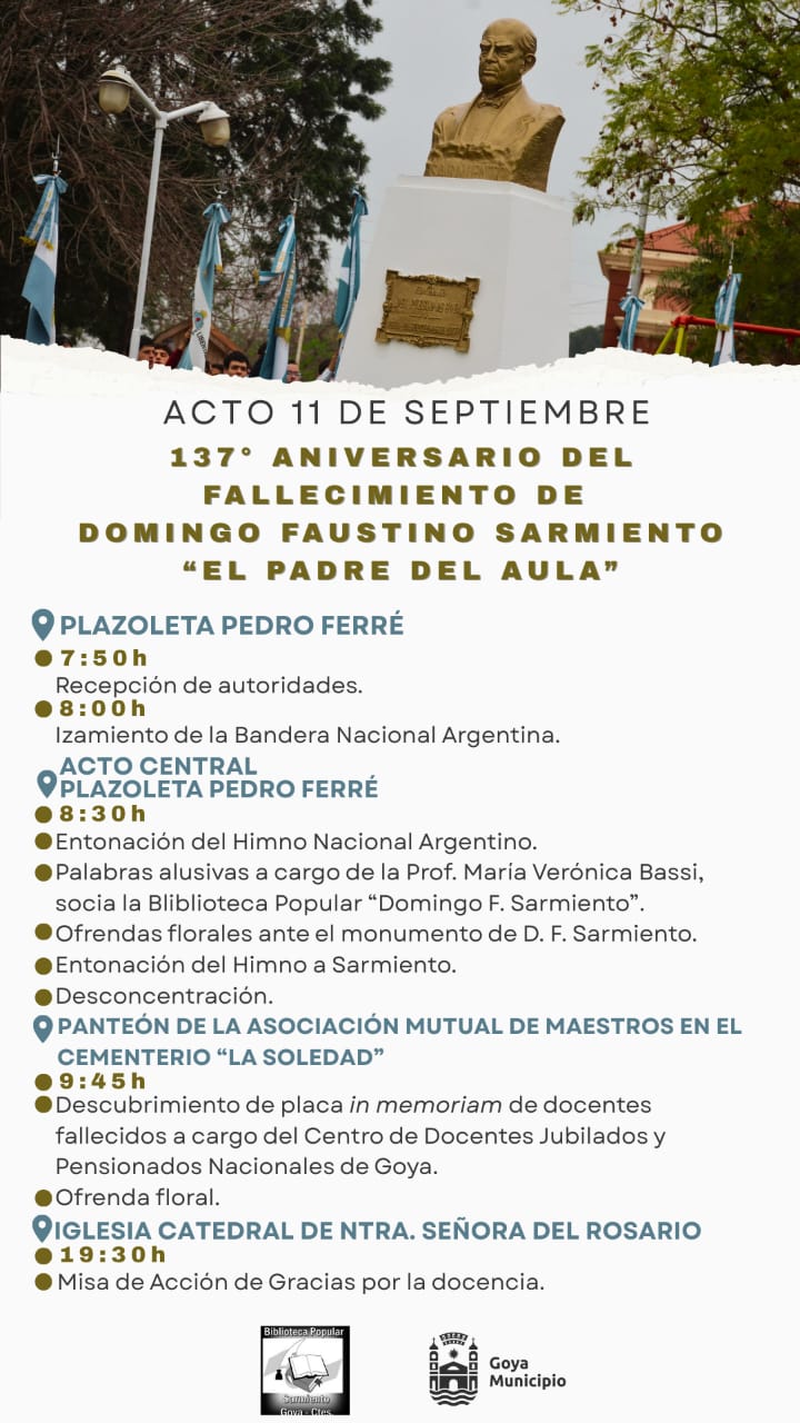 GOYA CONMEMORA EL 137° ANIVERSARIO DEL FALLECIMIENTO DE SARMIENTO “EL PADRE DEL AULA”