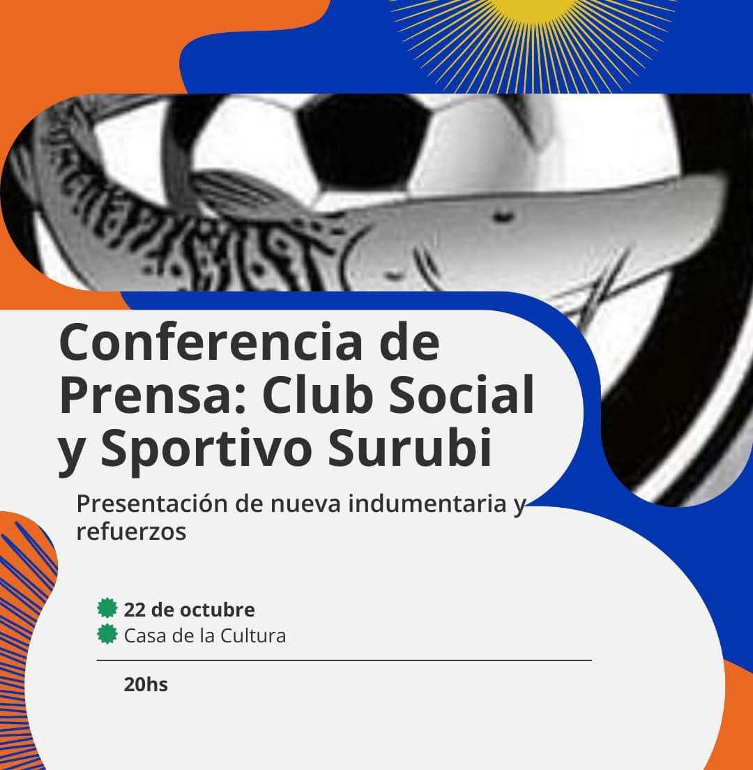 EL CLUB SOCIAL Y SPORTIVO SURUBÍ PRESENTARÁ SU INDUMENTARIA Y PLANTEL PARA EL TORNEO REGIONAL FEDERAL AMATEUR