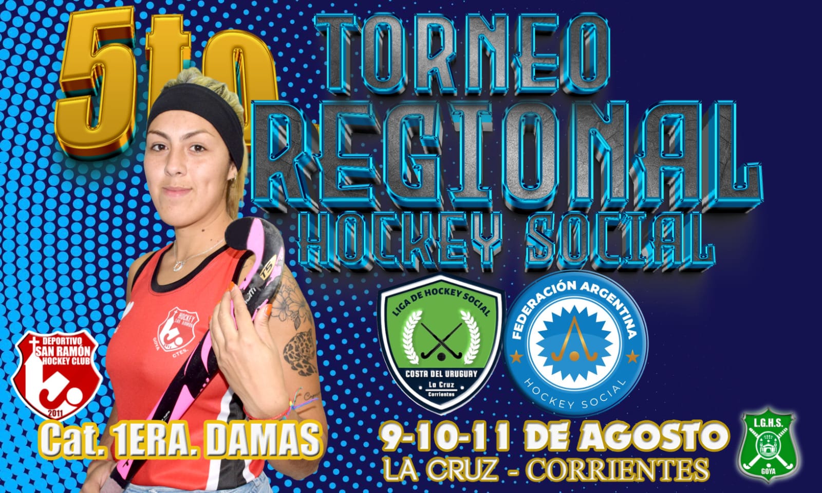 GOYA ESTARA REPRESENTADA EN EL QUINTO TORNEO REGIONAL DE HOCKEY EN LA CRUZ